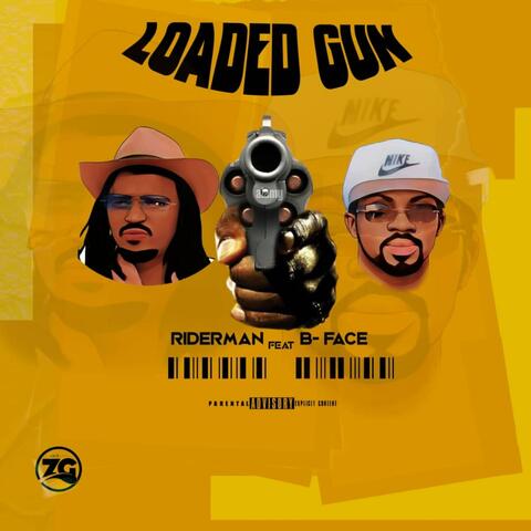 Loaded Gun (feat. B Face)