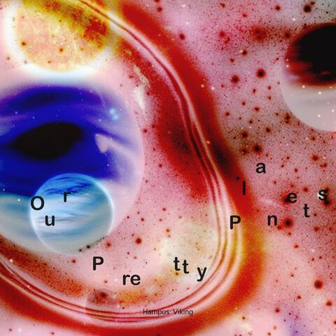 Our Pretty Planets (Radio Edit)