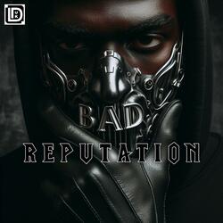 Bad Reputation