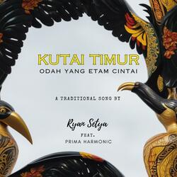 Kutai Timur (Odah Yang Etam Cintai) (feat. Prima Harmonic)