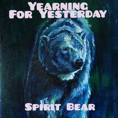 Yearning for Yesterday