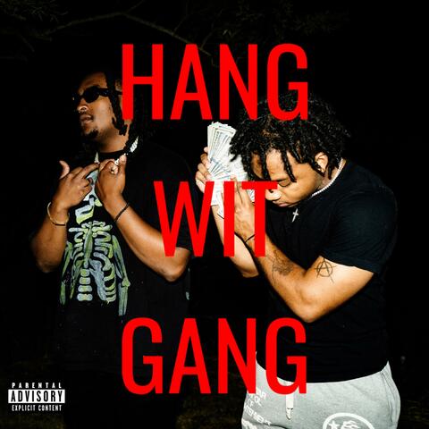 HANG WIT GANG (feat. GPerc)