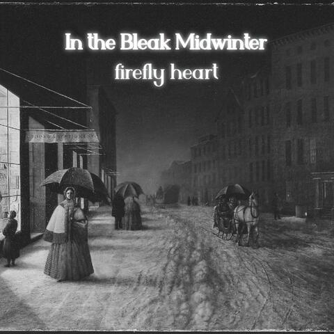 In the Bleak Midwinter