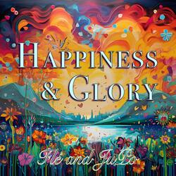 Happiness & Glory (feat. JuPo)