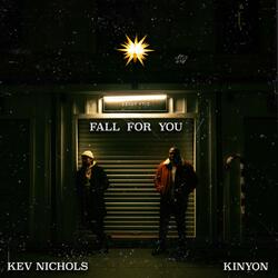 Fall For You (feat. Kinyon)