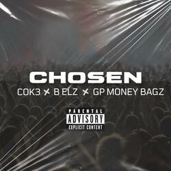CHOSEN (feat. B ELZ & GP MONEY BAGZ)