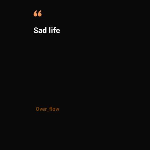 Sad Life