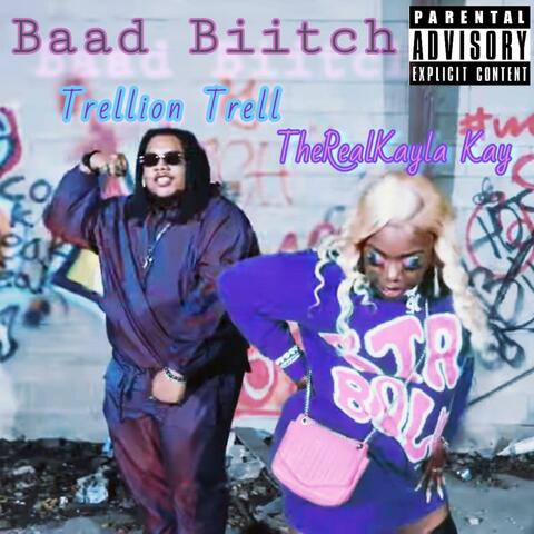 Baad Biitch (feat. TheRealKayla Kay)