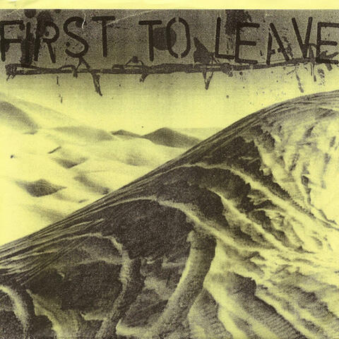 First To Leave
