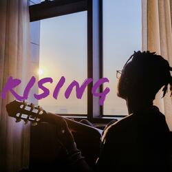 Rising