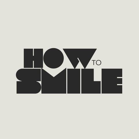 How To Smile