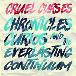 Chronicles, Curios, and the Everlasting Continuum