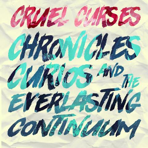Chronicles, Curios, and the Everlasting Continuum