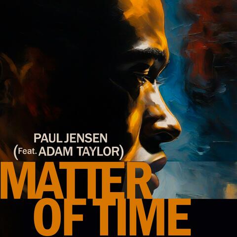 Matter of Time (feat. Adam Taylor)