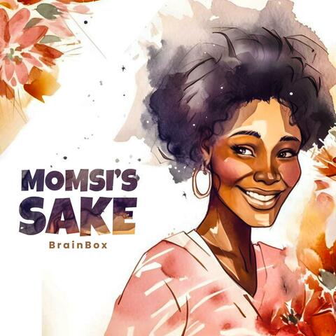 Momsi's Sake