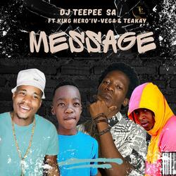 Message (feat. King Hero, Teakay & Iv vega)