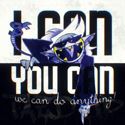 I CAN YOU CAN (Deltarune: Chapter Rewritten)