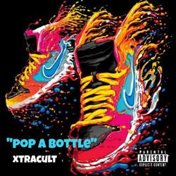 POP A BOTTLE