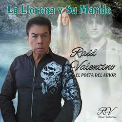 La Llorona y Su Marido