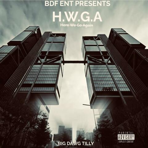 H.W.G.A-HERE WE GO AGAIN-