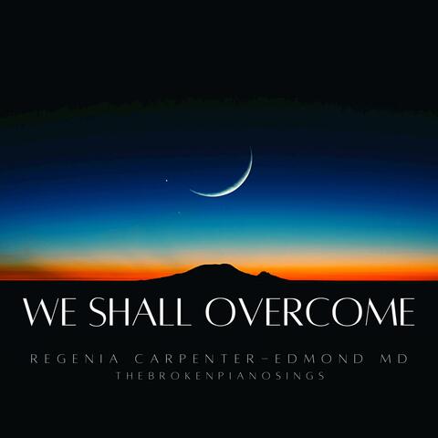 We Shall Overcome