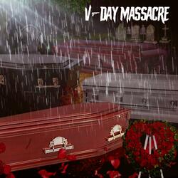 V-Day Massacre