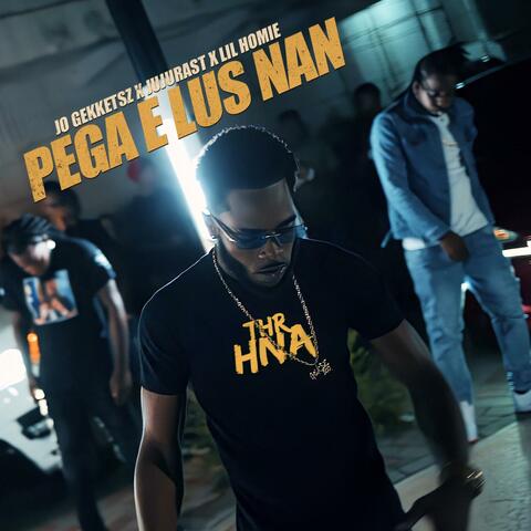 Pega E Lus Nan (feat. juju rast & lil homie)
