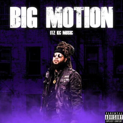 Big Motion