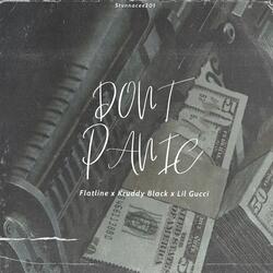 Don't Panic (feat. Kruddy Black & Lil Gucci)