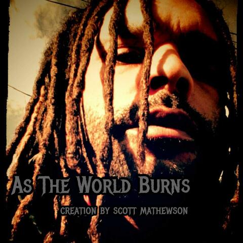 As the World Burns