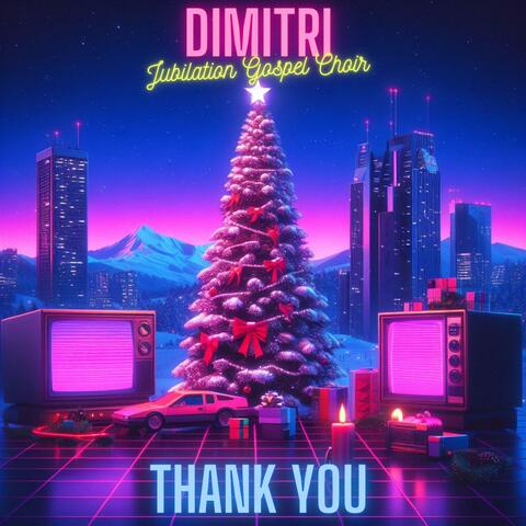 Thank You (feat. Jubilation Gospel Choir)