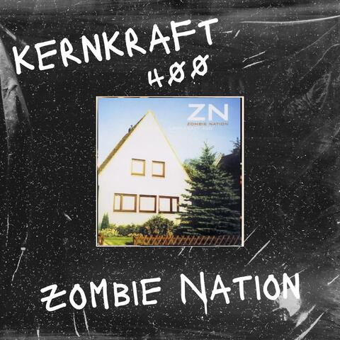 Kernkraft 400 (Zombie Nation)
