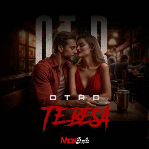 Otro Te Besa
