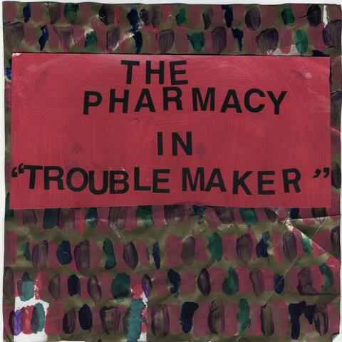 Trouble Maker