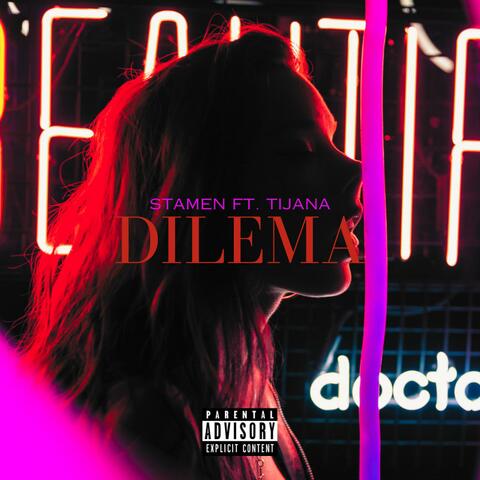 DILEMA (feat. Tijana)