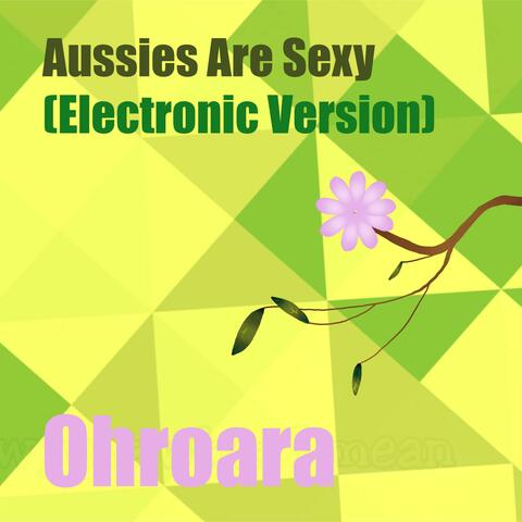 Aussies Are Sexy (Electronic Version)