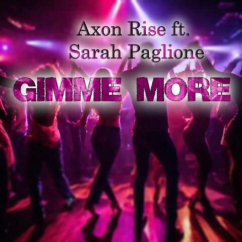 Gimme More (feat. Sarah Paglione)