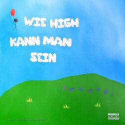 wie high kann man sein (slowed)
