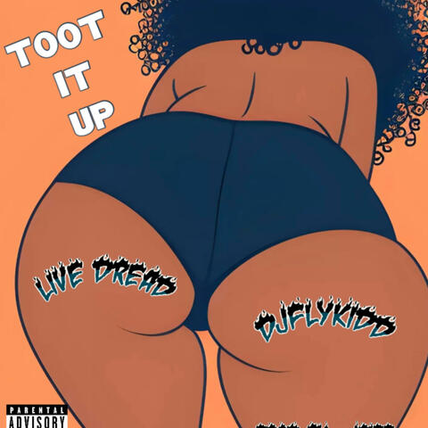 Toot it up (feat. Djflykidd)