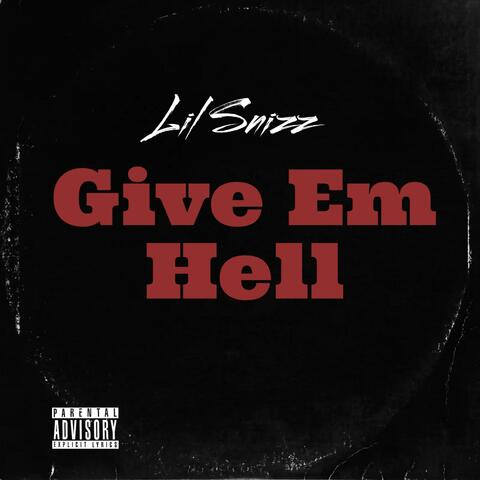 Give Em Hell (feat. Stunna 4 Vegas)