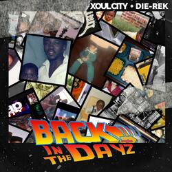 Back In The Dayz (90s Mix) (feat. DIE-REK)