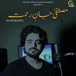 Mustafa Jany Rehmat (feat. Saad Bajwa)