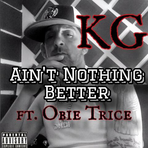 Ain't Nothing Better (feat. Obie Trice)