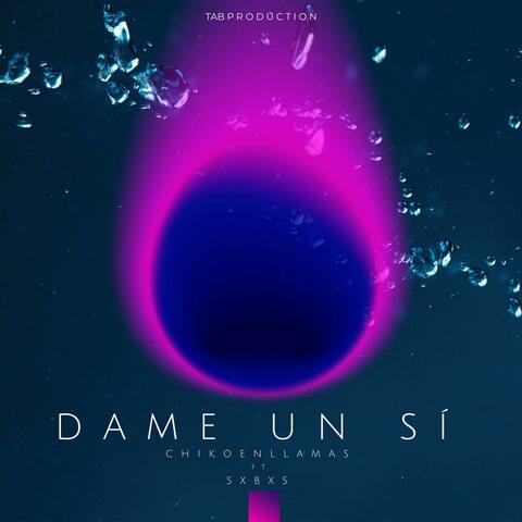 Dame un sí (feat. SXBXS)