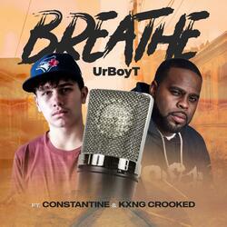 Breathe (feat. Constantine & Kxng Crooked)