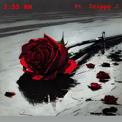 3:55 AM (feat. Drippy J)