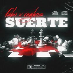 Suerte (feat. ElReghosg)