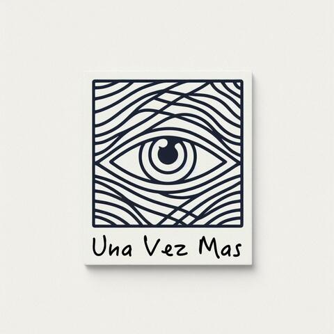 Una Vez Más