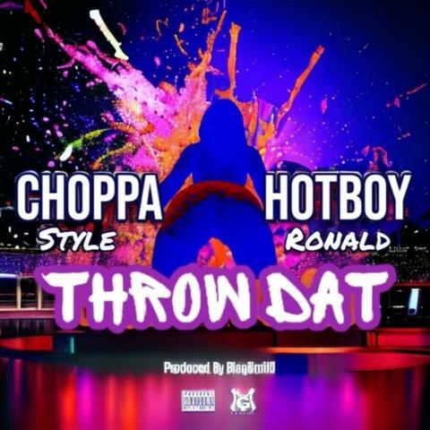 Throw Dat (feat. Hot Boy Ronald)