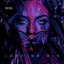 Love or Die